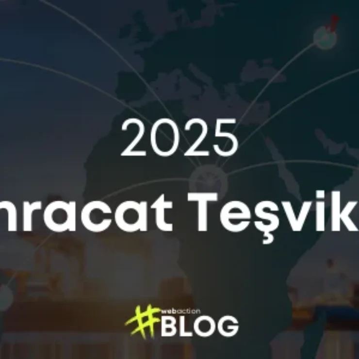 2025 E-İhracat Teşvikleri: Küresel Pazarlarda Büyüme Fırsatları